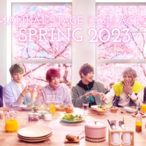 MANKAI STAGE『A3!』ACT2! ～SPRING 2023～